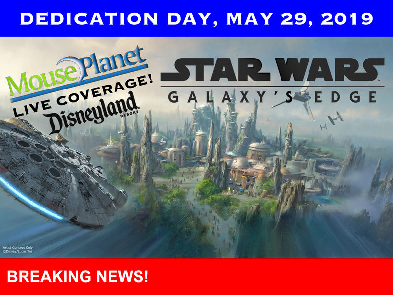 Star Wars: Galaxy's Edge - Disneyland Debut: LIVE COVERAGE